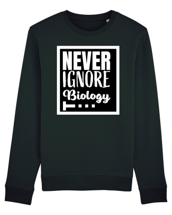 Never Ignore Biology Black