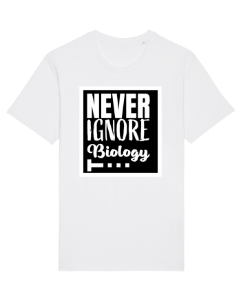 Never Ignore Biology White