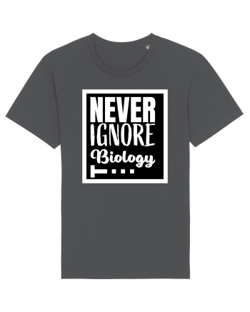 Never Ignore Biology Anthracite