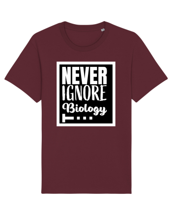 Never Ignore Biology Burgundy