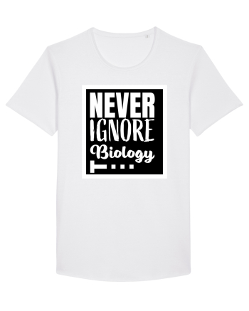 Never Ignore Biology White