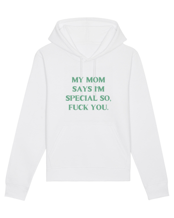 my moms says i m special... White