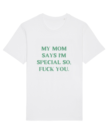 my moms says i m special... White