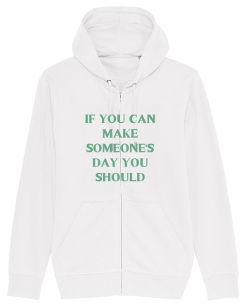 if you can make someone s day... White