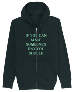 if you can make someone s day... Hanorac cu fermoar Unisex Connector