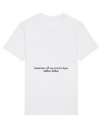 sometimes all you need is... Tricou mânecă scurtă Unisex Rocker