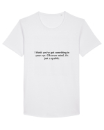 i think you ve got something... Tricou mânecă scurtă guler larg Bărbat Skater