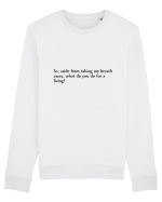 so, aside from taking m y breath... Bluză mânecă lungă Unisex Rise