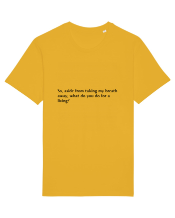 so, aside from taking m y breath... Spectra Yellow