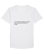 so, aside from taking m y breath... Tricou mânecă scurtă guler larg Bărbat Skater
