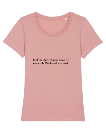 feel me shirt... Canyon Pink