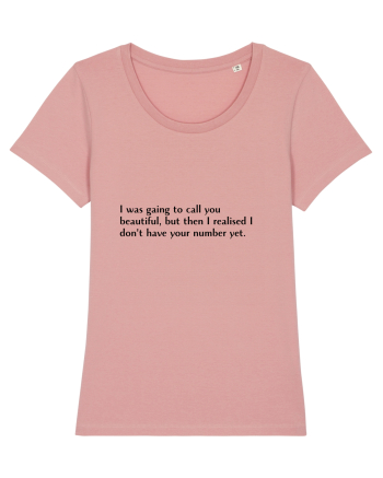 i was gaing to caall you... Canyon Pink