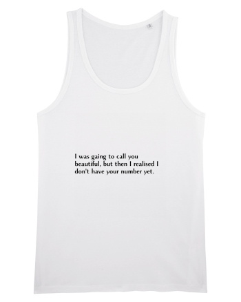 i was gaing to caall you... White