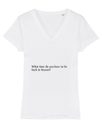 what time do you have to be... Tricou mânecă scurtă guler V Damă Evoker