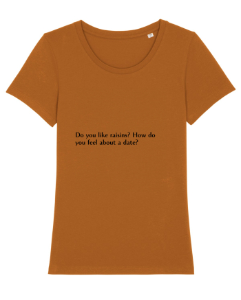 do you like raisins?... Roasted Orange