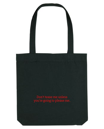 don t tease me unless... Black