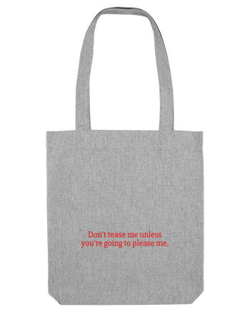 don t tease me unless... Heather Grey