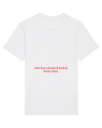 let s buy a house ... Tricou mânecă scurtă Unisex Rocker