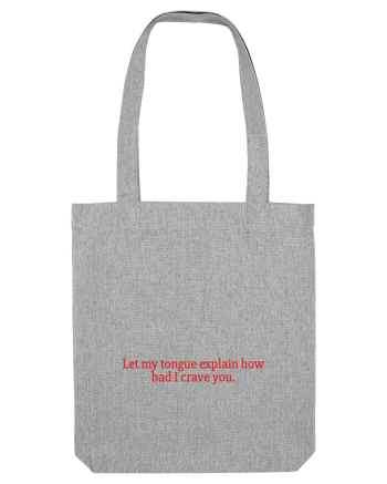 let my tongue explain... Heather Grey
