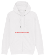 at the end of the day is night Hanorac cu fermoar Unisex Connector