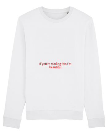 if you re reading this i m beautiful White