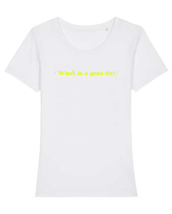 what is a good day White