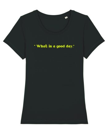 what is a good day Black