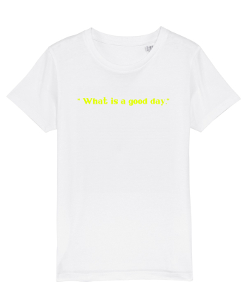 what is a good day White