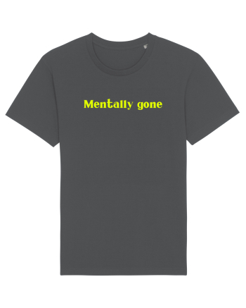 mentally gone 2 Anthracite