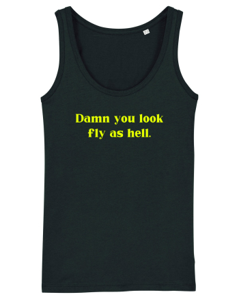 damn you look fly as hell Black