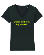 damn you look fly as hell Tricou mânecă scurtă guler V Damă Evoker