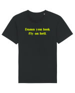 damn you look fly as hell Tricou mânecă scurtă Unisex Rocker