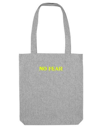 no fear  Heather Grey