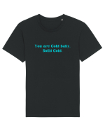 you are good baby solid gold Tricou mânecă scurtă Unisex Rocker
