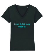 fake it till you make it Tricou mânecă scurtă guler V Damă Evoker