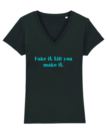 fake it till you make it Black