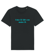 fake it till you make it Tricou mânecă scurtă Unisex Rocker