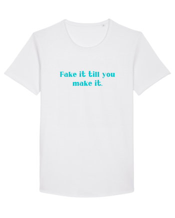 fake it till you make it White