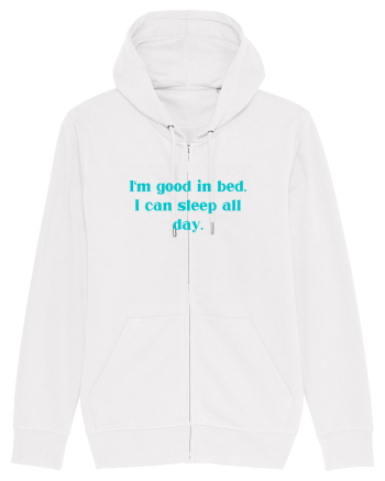 i m good in bed i can sleep all day White
