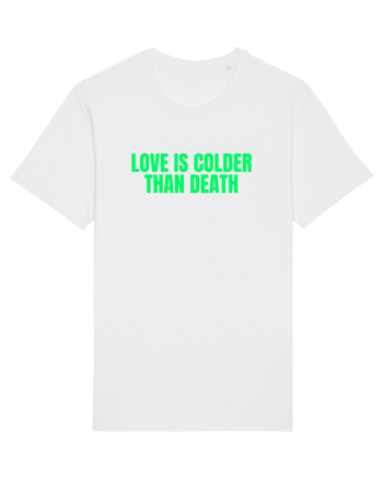 love is colder than death White