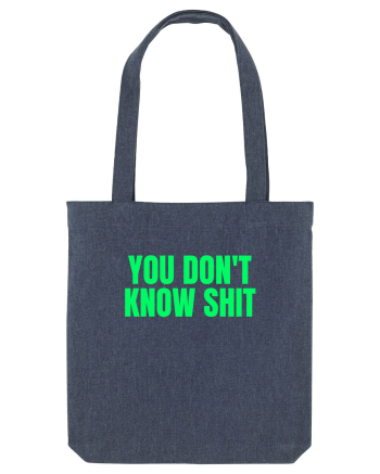 you don t know shit Midnight Blue