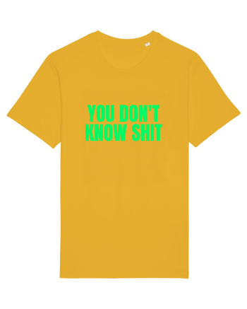 you don t know shit Spectra Yellow