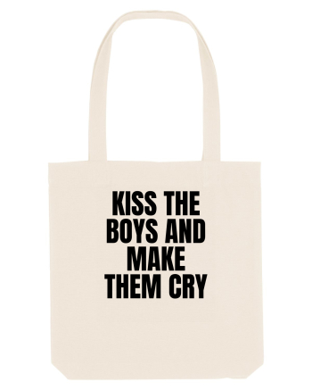 kiss the boys and make them cry Natural