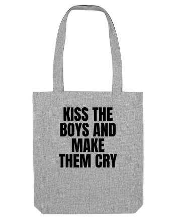 kiss the boys and make them cry Heather Grey