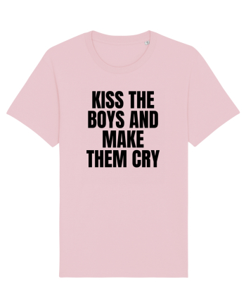 kiss the boys and make them cry Cotton Pink