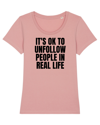 it s ok to unfollow people in real life Canyon Pink