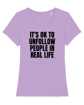 it s ok to unfollow people in real life Lavender Dawn