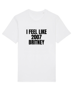 i feel like 2007 britney Tricou mânecă scurtă Unisex Rocker