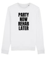 party now rehab later Bluză mânecă lungă Unisex Rise