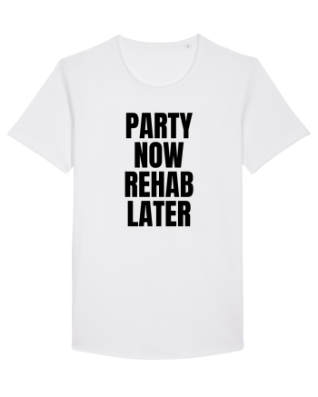 party now rehab later White